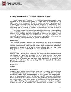 Falling Profits Case - Profitability framework In this final example of