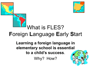 What is FLES? Foreign Language Early Start