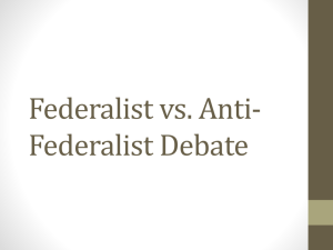 Federalist vs. Anti-Federalist Debate