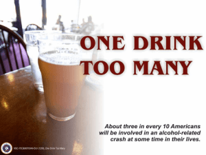 DUI: One Drink Too Many