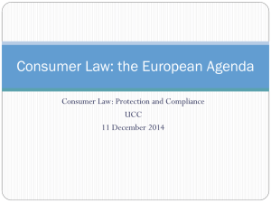 Consumer Law: the European Agenda