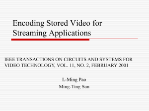 Encoding Stored Video for Streaming Applications