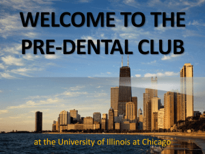 WELCOME TO THE PRE-DENTAL CLUB - Pre