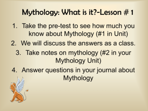 Mythology Notes mythology