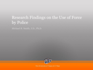 Research findings on the use of force by police, by Michael R. Smith