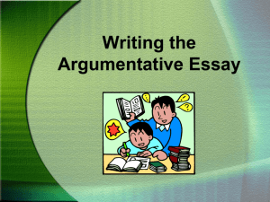 Writing the Argumentative/Persuasive Essay