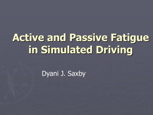 Active and Passive Fatigue in Simulated Driving