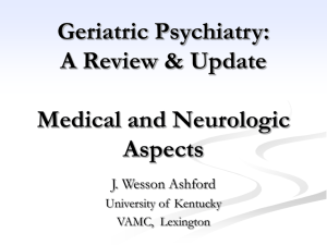 Geriatric Psychiatry: Review and Update: Medical