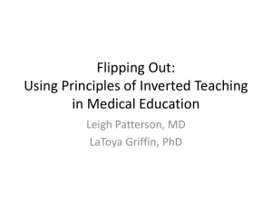 Using Principles of Inverted Teaching in Medical Education 4/30/2015