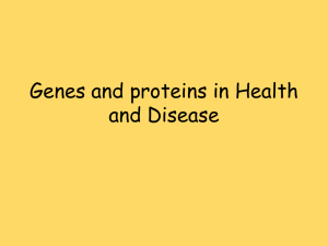 Genes and proteins in Health and Disease