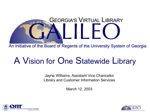 A Vision of One State Wide Library - About GALILEO