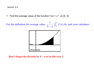 4.5 Further Applications of Definite Integrals: Average Value and