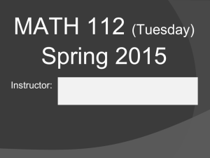 Math 112 Tuesday Spring 2015 Orientation