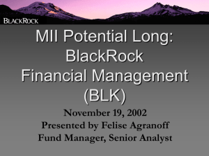MII Potential Long: Black Rock Financial Management (BLK)