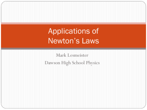 Applications of Newton's Laws