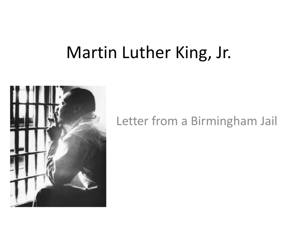 Martin Luther King Jrs Letter From Birmingham Jail Summary