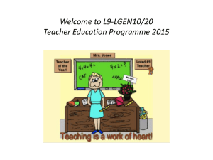 Welcome to LGEN10/20 Teacher Education Programme 2011