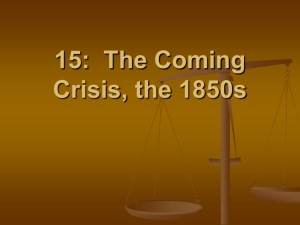The Coming Crisis, the 1850s