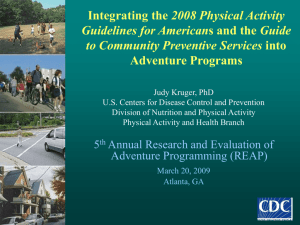 Integrating the 2008 Physical Activity Guidelines REAP 2009