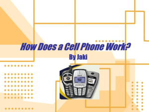 PowerPoint Presentation - How Does a Cell Phone Work?