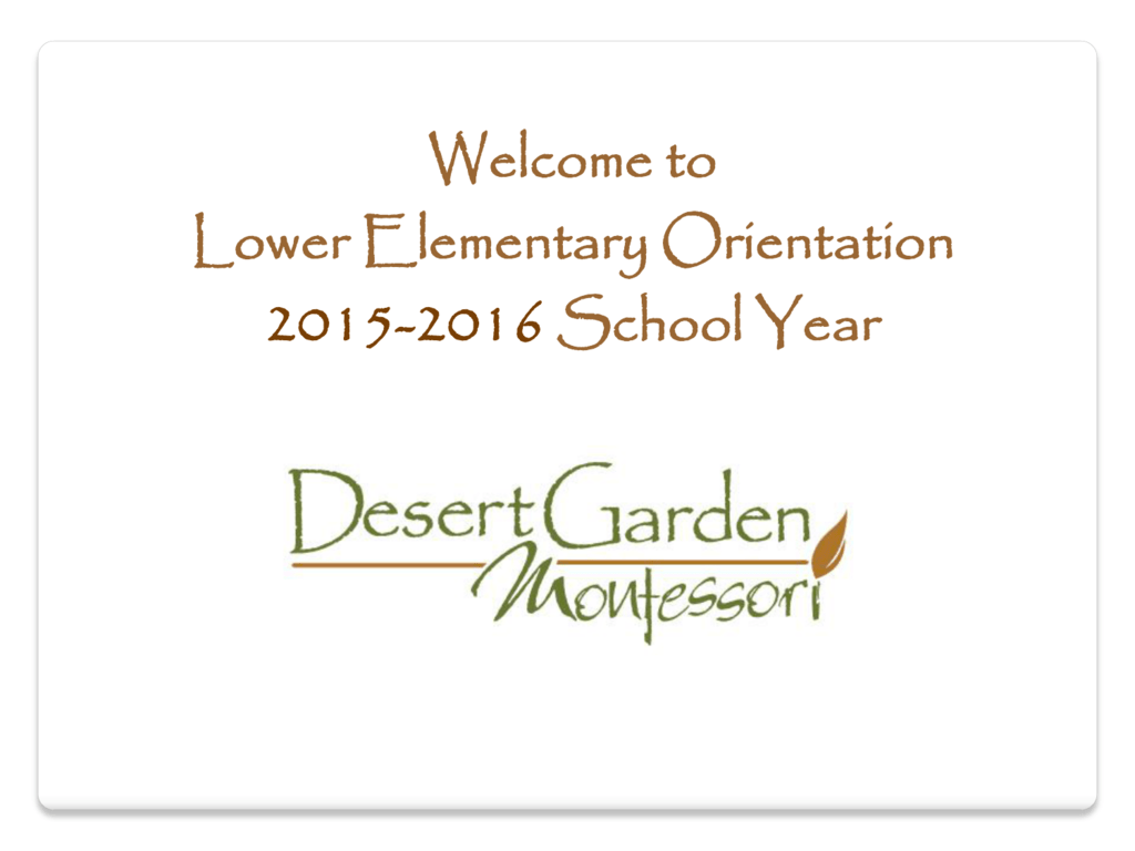 Orientation Presentation Desert Garden Montessori School