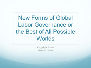 New Forms of Global Labor Governance or the Best of All Possible
