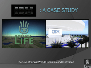 IBM_CaseStudy_PPT[1] - UST Virtual Worlds for Honors Program