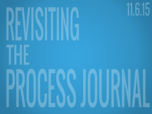 Revisiting The Process Journal