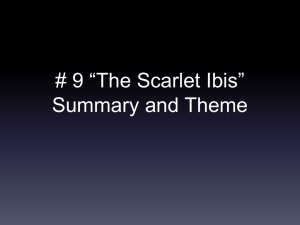 # 9 *The Scarlet Ibis* Summary and Theme