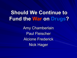 Should We Continue to Fund the War on Drugs?