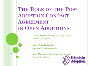 The Role of the Post Adoption Contact Agreement in Open Adoptions
