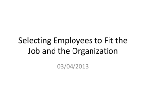 Selecting Employees to Fit the Job and the Organisation