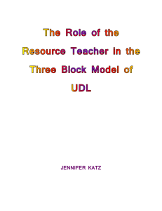 The Role of the Resource Teacher in the Three Block Model of UDL
