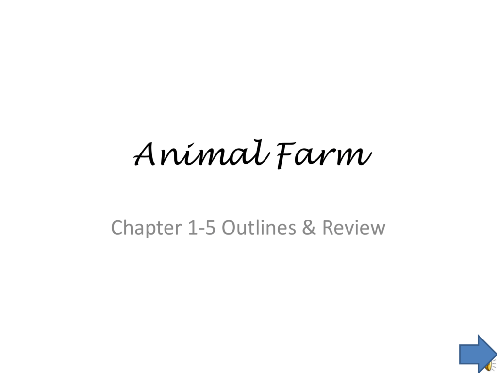 animal farm chapter 1-5 review ppt