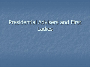 Presidential Advisers and First Ladies