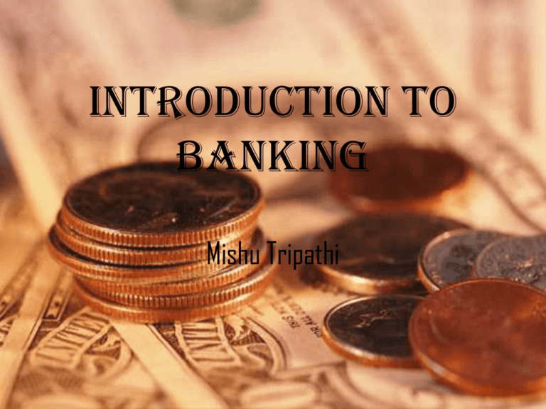 Introduction To Banking