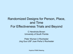 Randomized Designs for Person, Place, and Time For Effectiveness