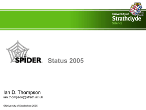 SPIDER update 2005 - University of Strathclyde