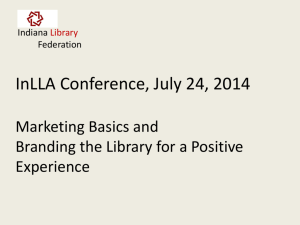 Marketing Basics and Branding the Library for a Positive Experience