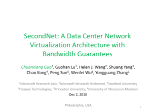 SecondNet: A Scalable Data Center Network Virtualization