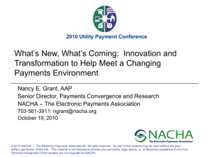 What's Coming - NACHA - Utility Payment Conference