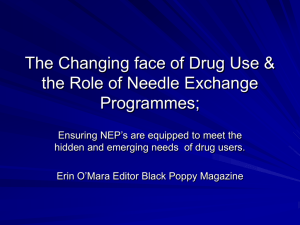 The Changing face of Drug Use & the Role of Needle Exchange