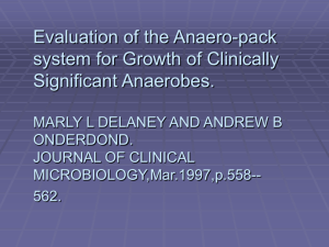 Evaluation of the Anaero-pack system for Growth of Clinically