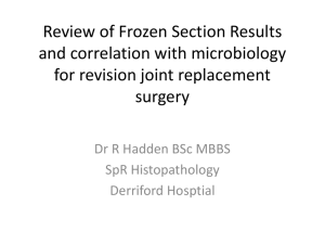 Review of Frozen Section Results and correlation with microbiology