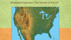 Westward Expansion: The Growth of the US