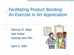 Agent Assisted Product Bonding: An Exercise in Art Appreciation