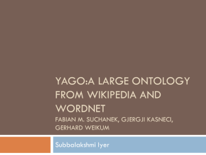 YAGO:A Large Ontology from Wikipedia and WordNet