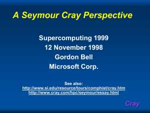 A Seymour Cray Perspective by Gordon Bell