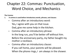 Chapter 22: Commas: Punctuation, Word Choice, and Mechanics