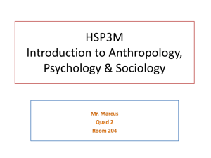 HSP3M Introduction to Anthropology, Psychology & Sociology